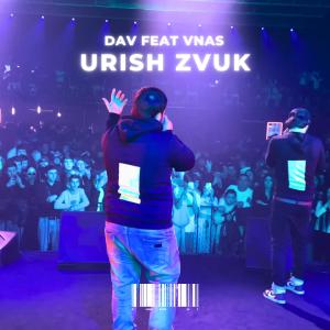 Urish Zvuk (feat. Vnas) dari Dav