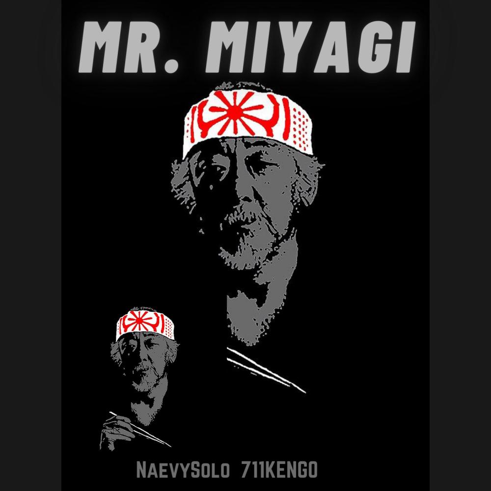 Mr Miyagi (feat. 711 KENGO) (Explicit)