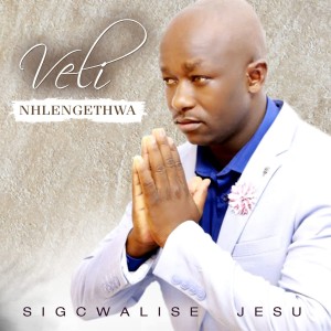 Album Sigcwalise Jesu from Veli Nhlengethwa