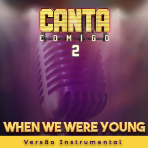 Listen to When We Were Young (Instrumental) song with lyrics from Tiago Prado