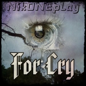 Listen to For Cry (Explicit) song with lyrics from NikONEplay