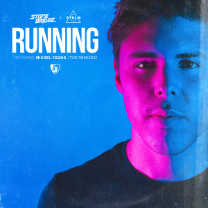 ดาวน์โหลดและฟังเพลง Running (StoneBridge Extended Mix) พร้อมเนื้อเพลงจาก StoneBridge