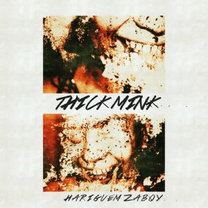 Hariguem Zaboy的專輯Thick Mink