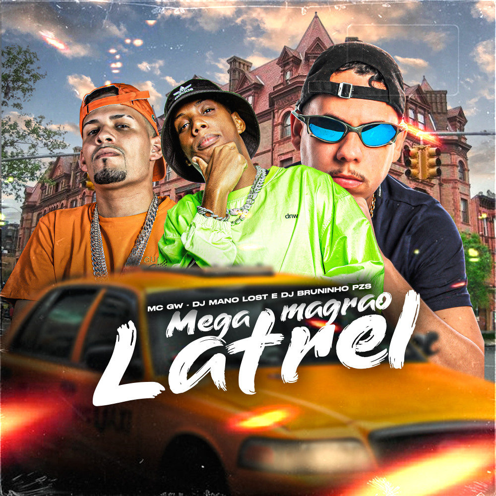 Mega Magrão do Latrel (Explicit)