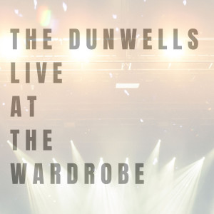 อัลบัม Best Life (Live at The Wardrobe) ศิลปิน The Dunwells