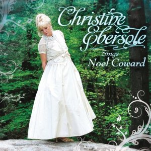 Christine Ebersole的專輯Christine Ebersole Sings Noel Coward