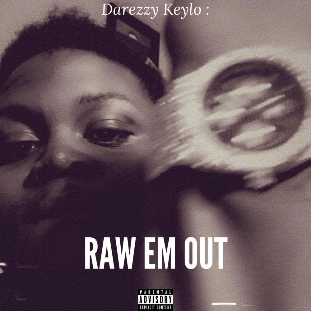 RAW EM OUT ! (Explicit)