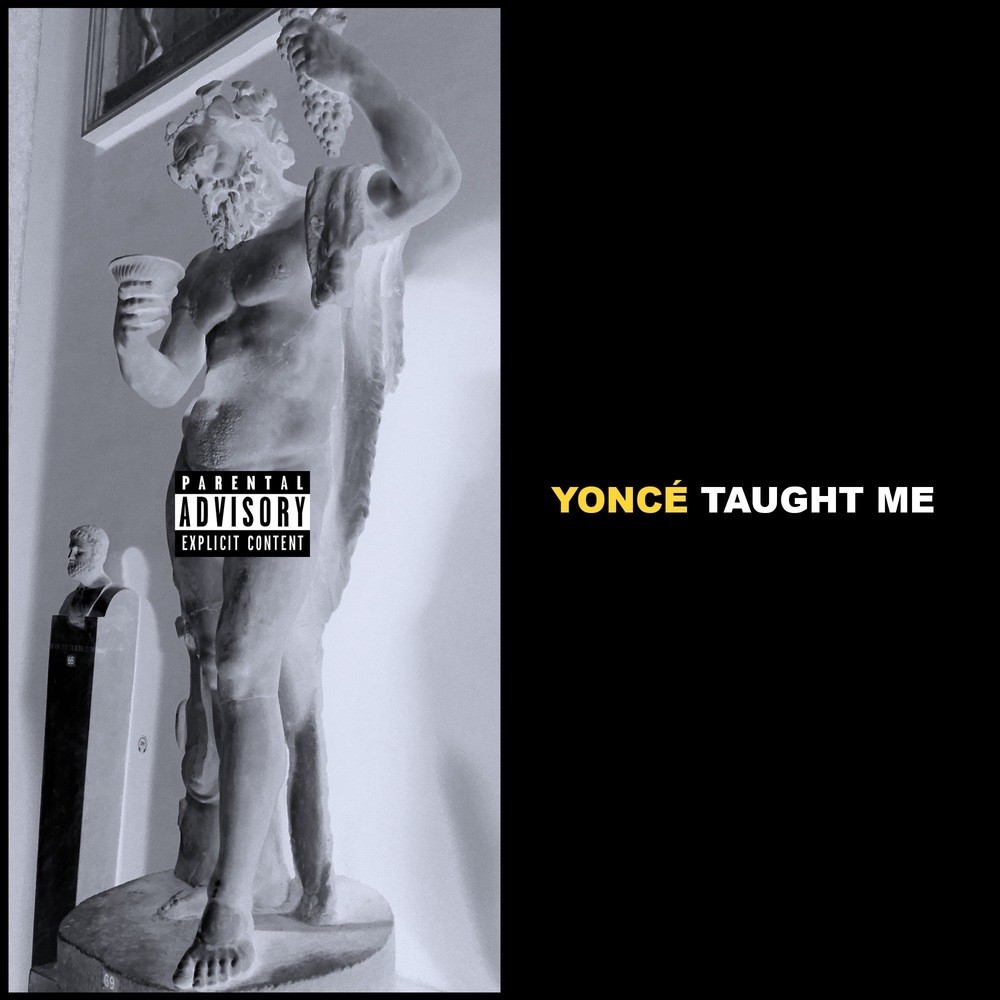 Yoncé Taught Me (Explicit)