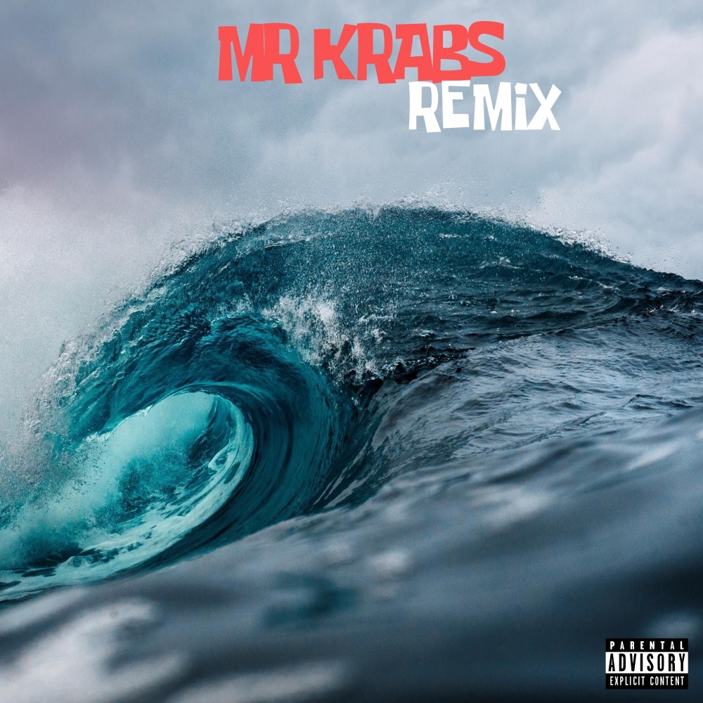 Mr.Krabs (Remix|Explicit)