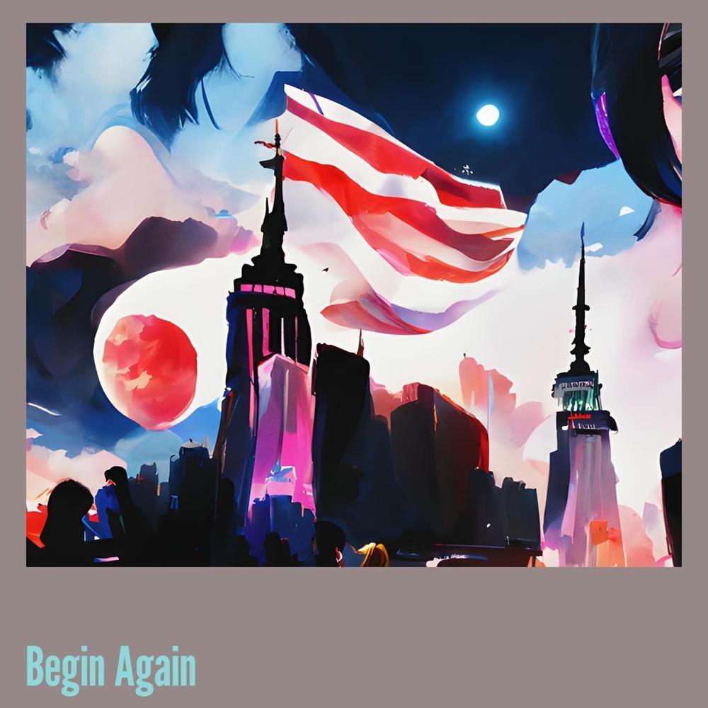 Begin Again