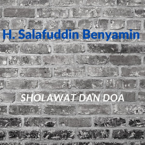 H. Salafuddin Benyamin的專輯Sholawat Dan Doa