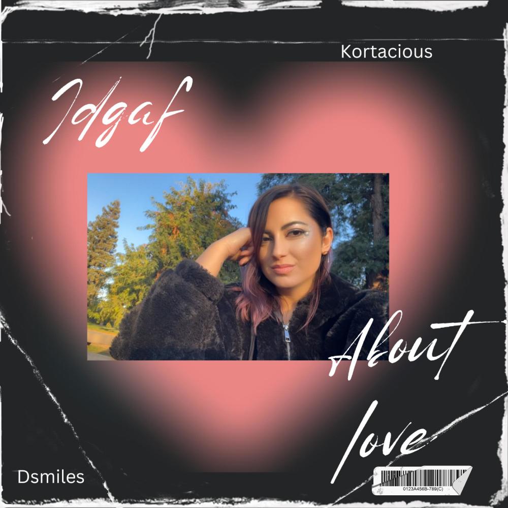 IDGAF About Love (feat. Dsmiles) (Explicit)
