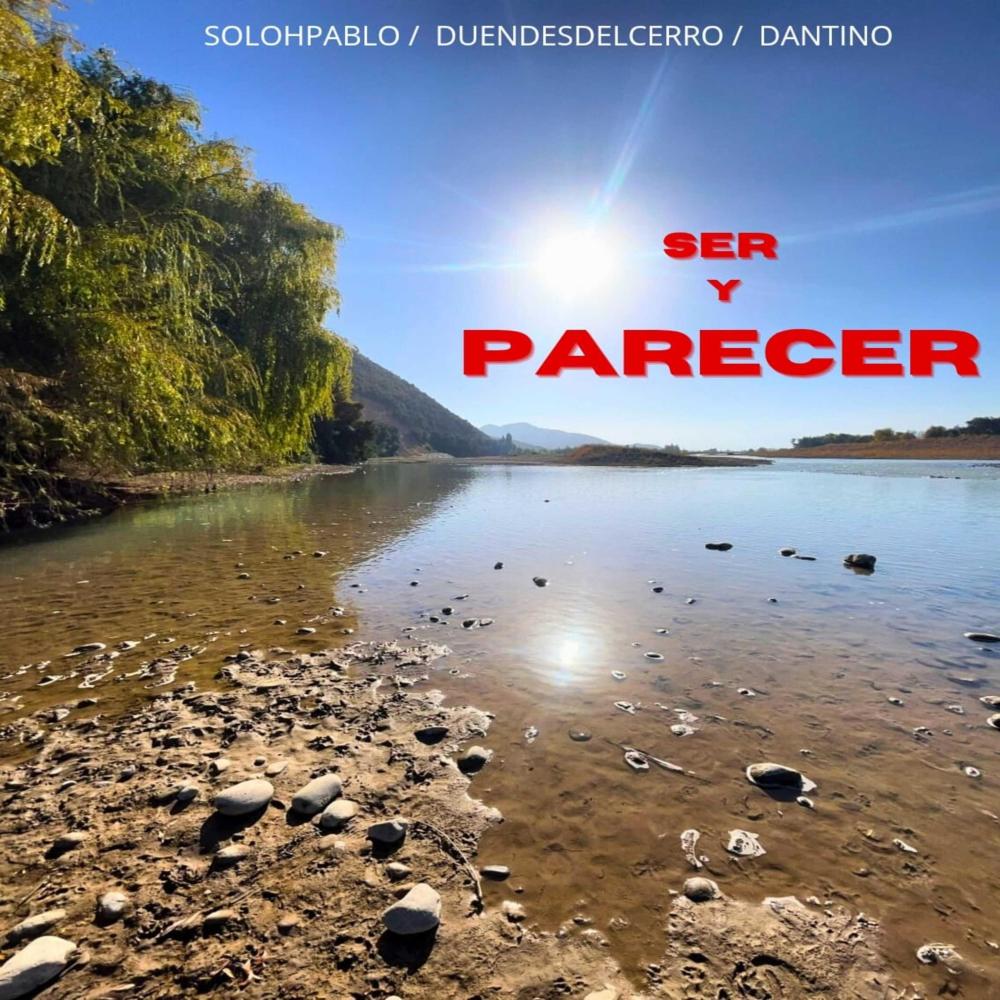 Ser y Parecer (feat. Duendes del cerro) (Dantino Remix|Explicit)