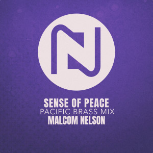 Album Sense Of Peace (Pacific Brass Mix) oleh Malcom Nelson