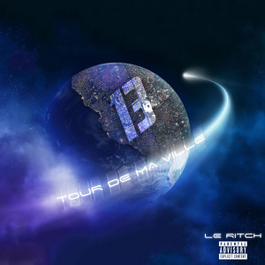 Album Tour de ma Ville (Explicit) from Le Ritch