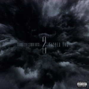 Album Before the Storm Hits 2 (Explicit) from Casper TNG