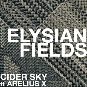 Album Elysian Fields oleh Cider Sky
