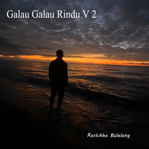 Album Galau Galau Rindu, Vol. 2 from Restikha Buleleng