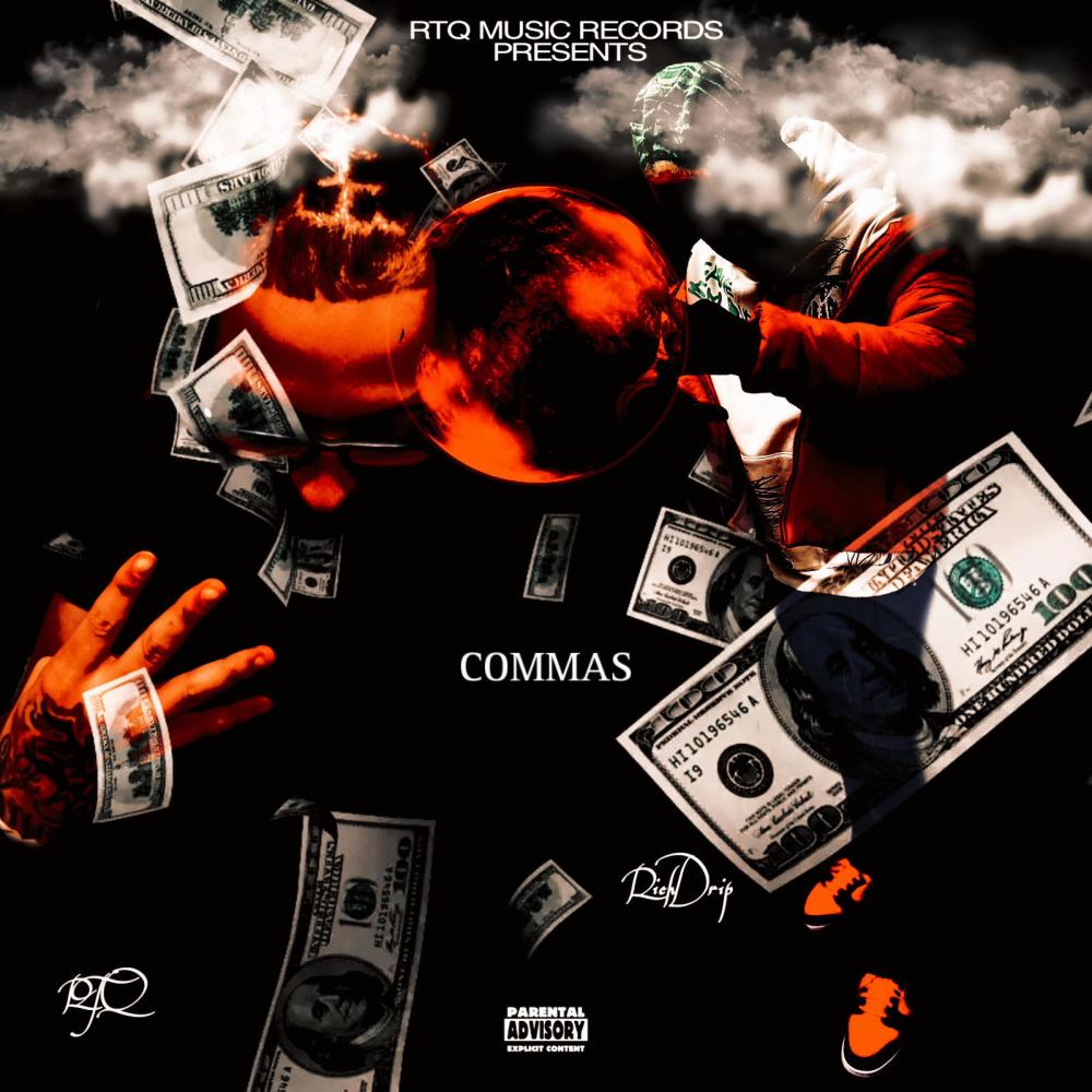 Commas (feat. RichDrip) (Explicit)