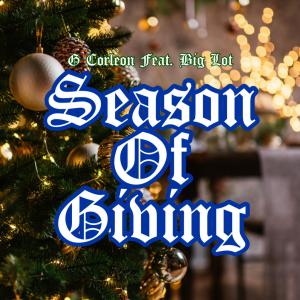 G Corleon的專輯Season Of Giving (feat. Big Lot) (Explicit)