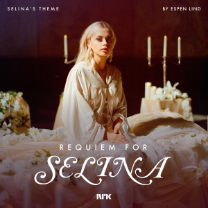 Espen Lind的專輯Selina's Theme (from the series 'Requiem for Selina')