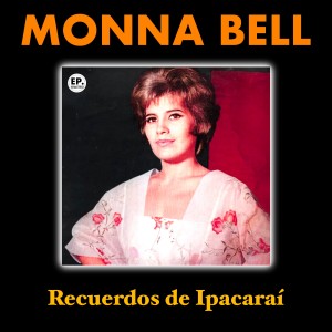 Monna Bell的專輯Recuerdos de Ipacaraí (Remastered)