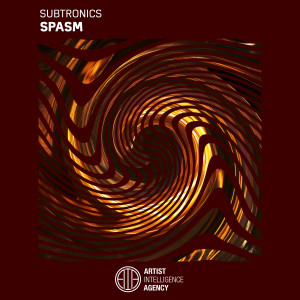 ดาวน์โหลดและฟังเพลง Spasm พร้อมเนื้อเพลงจาก Subtronics