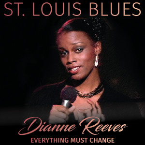 Dianne Reeves的專輯St. Louis Blues (Live)