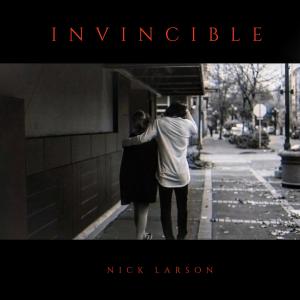 收聽Nick Larson的Invincible歌詞歌曲