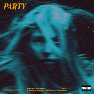 ดาวน์โหลดและฟังเพลง PARTY (Explicit) พร้อมเนื้อเพลงจาก Cristian Margelia