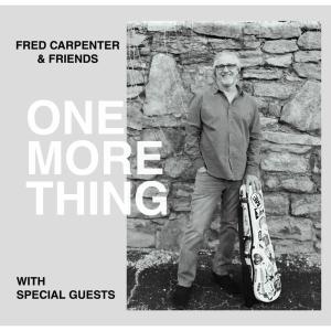 Fred Carpenter的專輯One More Thing