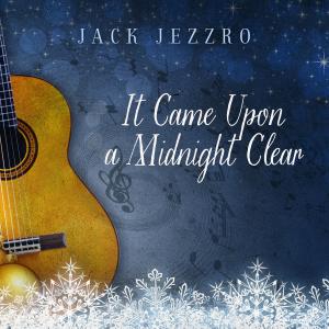 Jack Jezzro的專輯It Came Upon a Midnight Clear