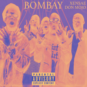 收听Don Mojo的Bombay (Explicit)歌词歌曲