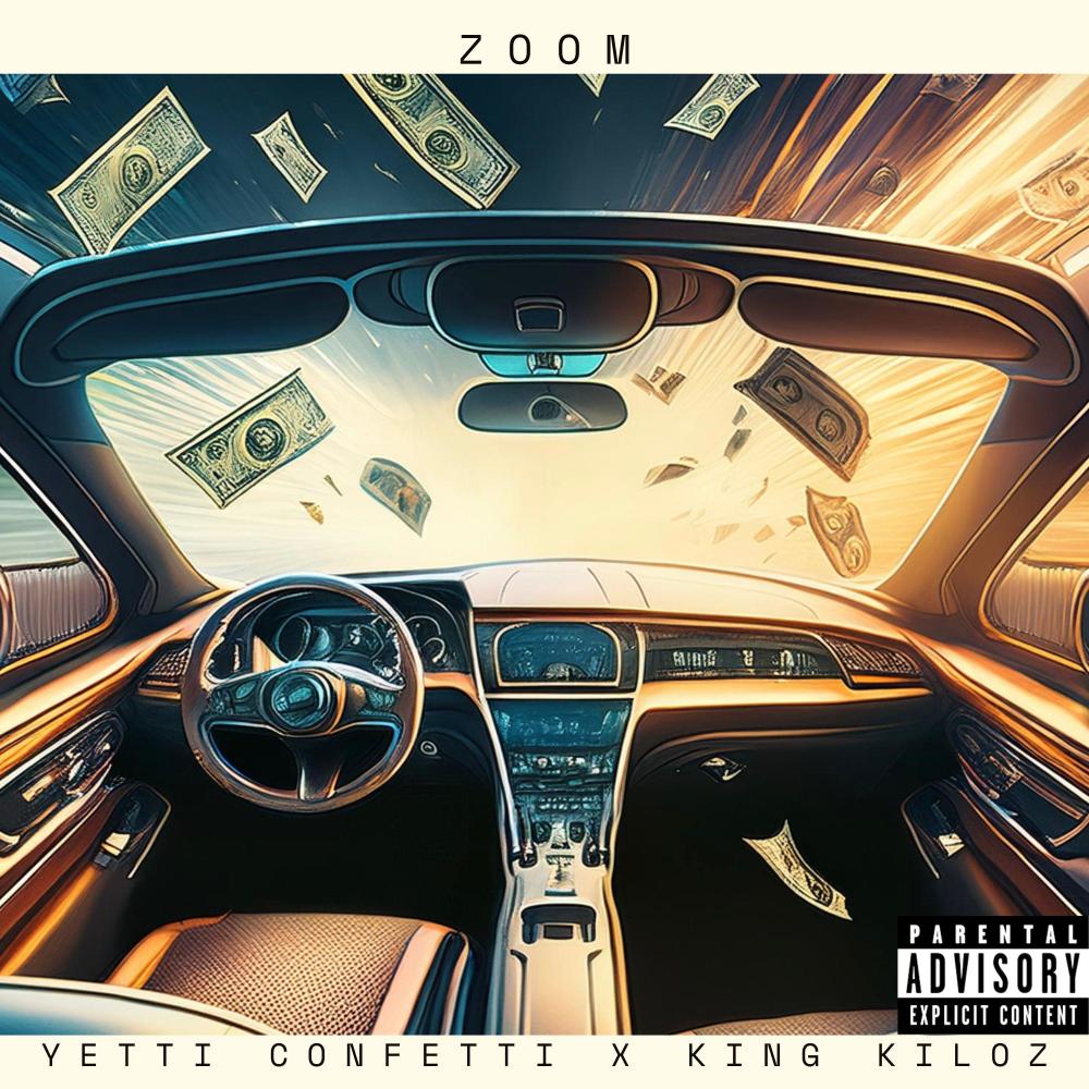 Zoom (feat. King Kiloz) (Explicit)