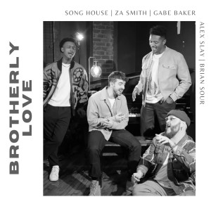 Song House的專輯Brotherly Love