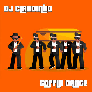 Dengarkan lagu Coffin Dance (Explicit) nyanyian DJ Claudinho dengan lirik
