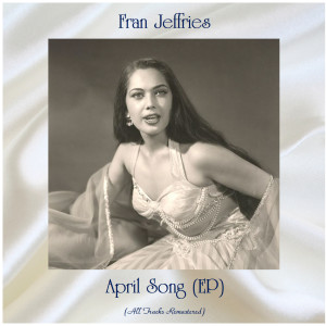 Listen to Just Found out About Love (Remastered 2019) song with lyrics from Fran Jeffries