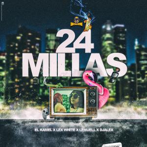 El Kamel的專輯24 Millas (Explicit)