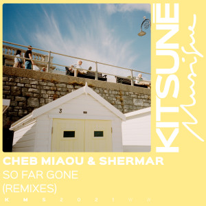 อัลบัม So Far Gone (Remixes) ศิลปิน Cheb Miaou