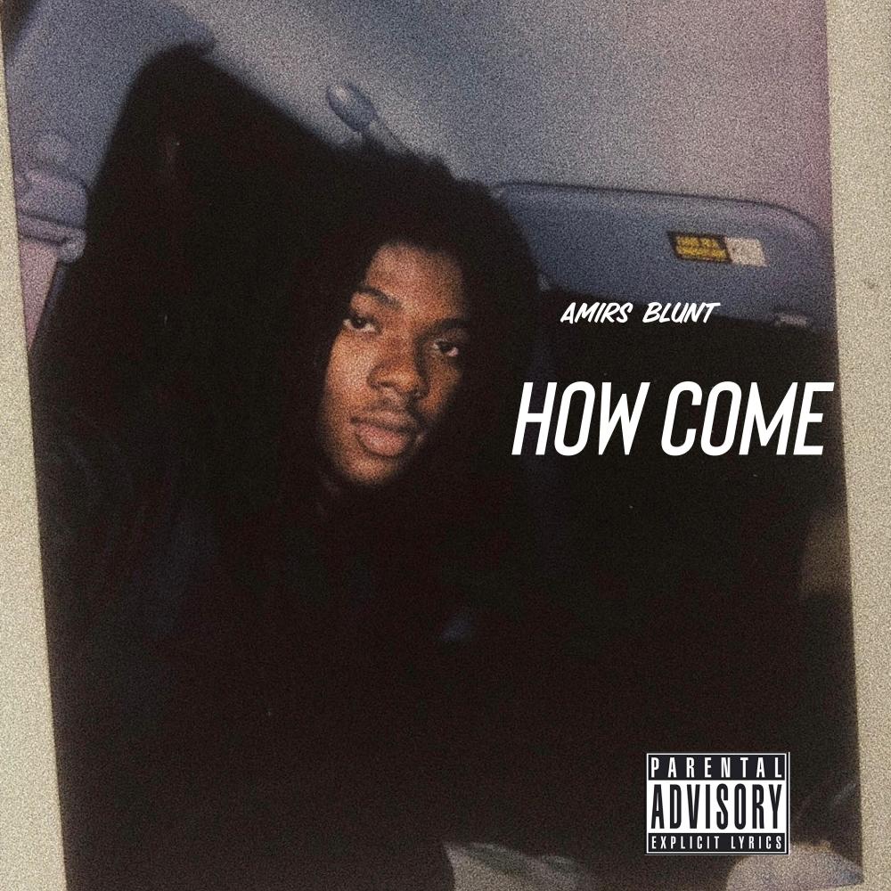 How Come (Explicit)