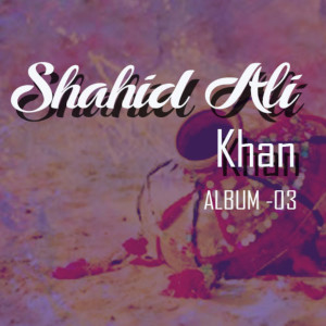 收聽Shahid Ali Khan的Ho Dil Tor Ke Hansti Ho歌詞歌曲