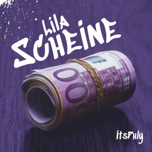 收聽ItsPhly的Lila Scheine (Explicit)歌詞歌曲