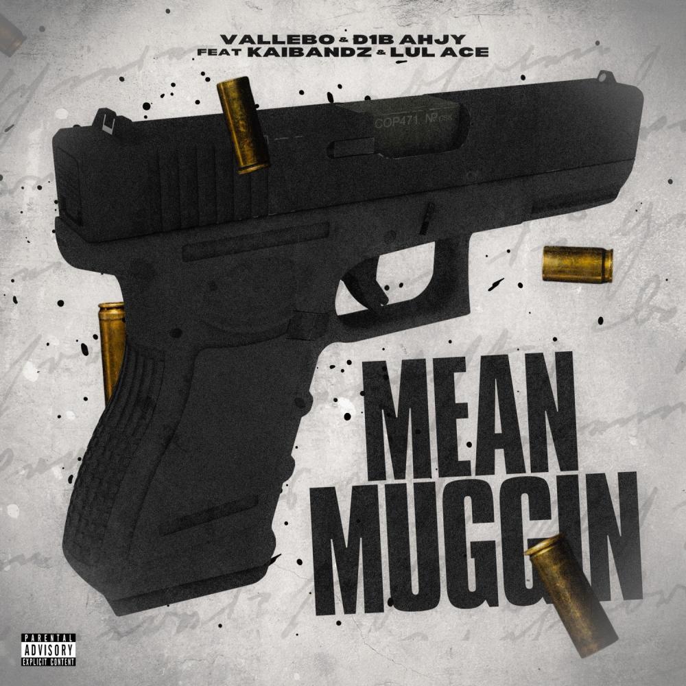 Mean Muggin (feat. Vallebo, Kai Bandz & Lul ace) (Explicit)