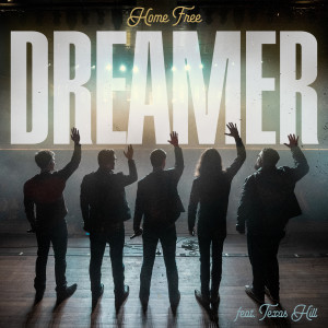 ดาวน์โหลดและฟังเพลง Dreamer พร้อมเนื้อเพลงจาก Home Free