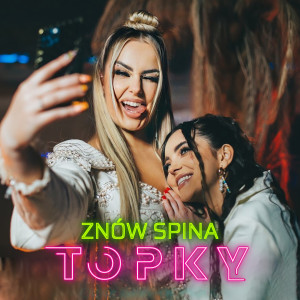 收听Topky的Znów Spina歌词歌曲