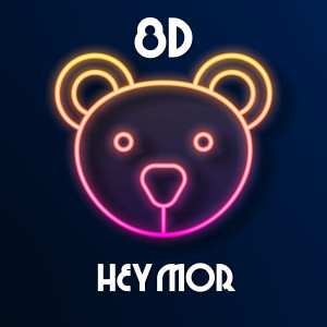 Listen to Hey Mor (8D) song with lyrics from The Harmony Group