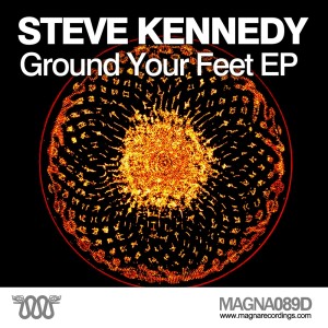 Ground Your Feet EP dari Steve Kennedy