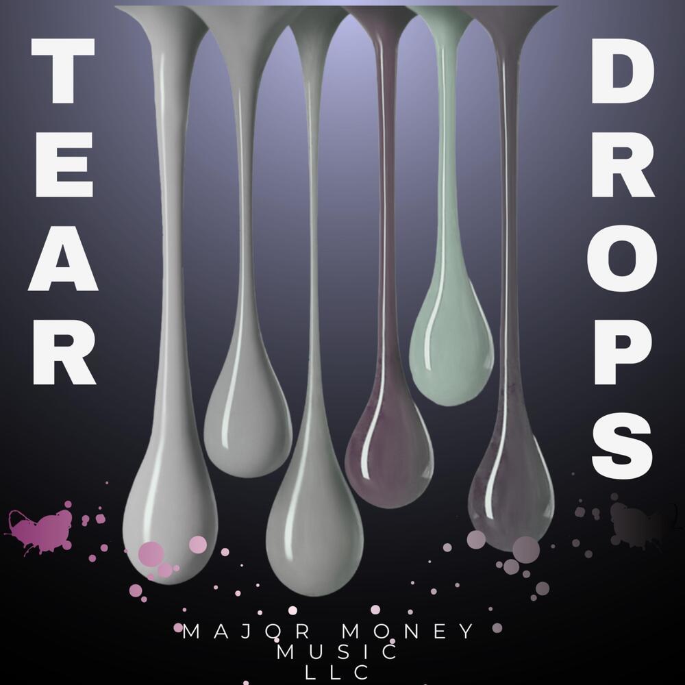 TEAR DROPS (Explicit)