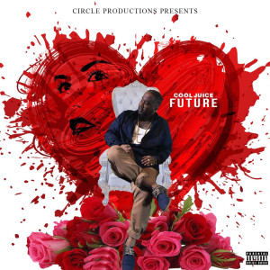 Dengarkan Future (Explicit) lagu dari Cool Juice dengan lirik