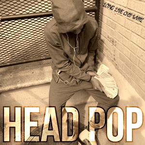 收聽The Music Plug的Head Pop (feat. CHII WVTTZ) (Explicit)歌詞歌曲